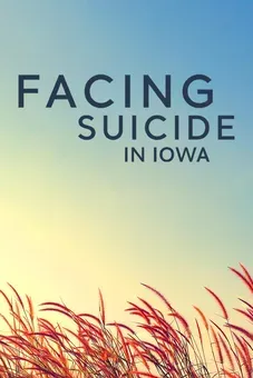 Facing Suicide in Iowa