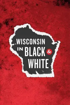 Wisconsin in Black & White