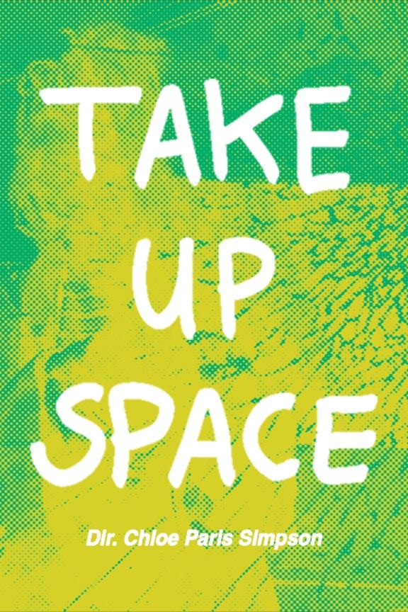 Take Up Space