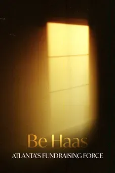 Be Haas: Atlanta's Fundraising Force