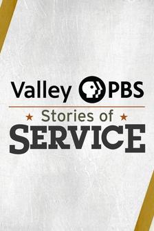 Valley PBS Stories Of Service