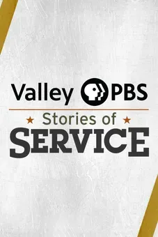 Valley PBS Stories Of Service