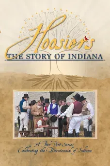 Hoosiers: The Story of Indiana