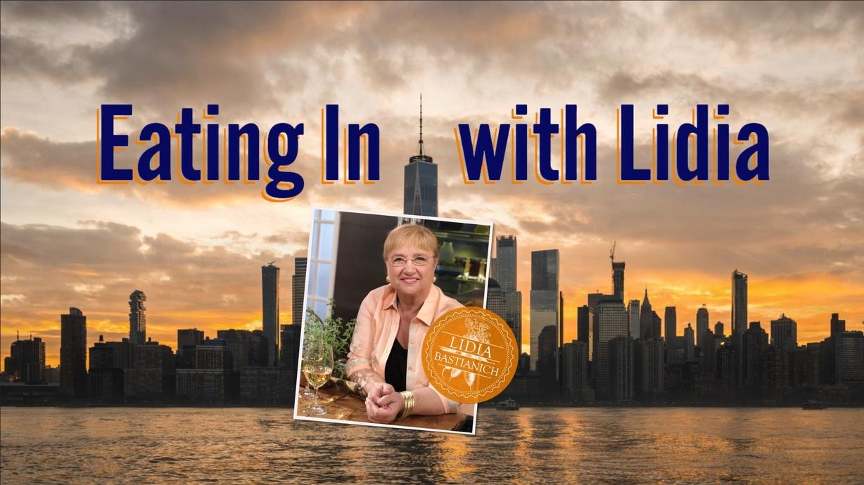 Eating In with Lidia Watch on PBS Wisconsin
