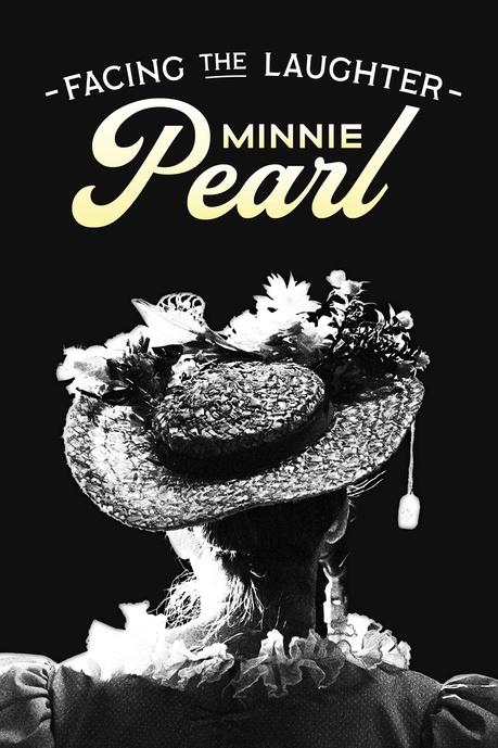 Facing the Laughter: Minnie Pearl Poster