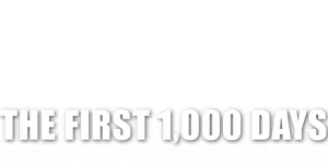 The First 1000 Days