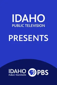 Idaho Public Television Presents