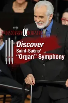 Discover Saint-Saens' "Organ" Symphony