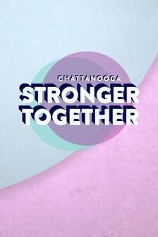 Chattanooga: Stronger Together