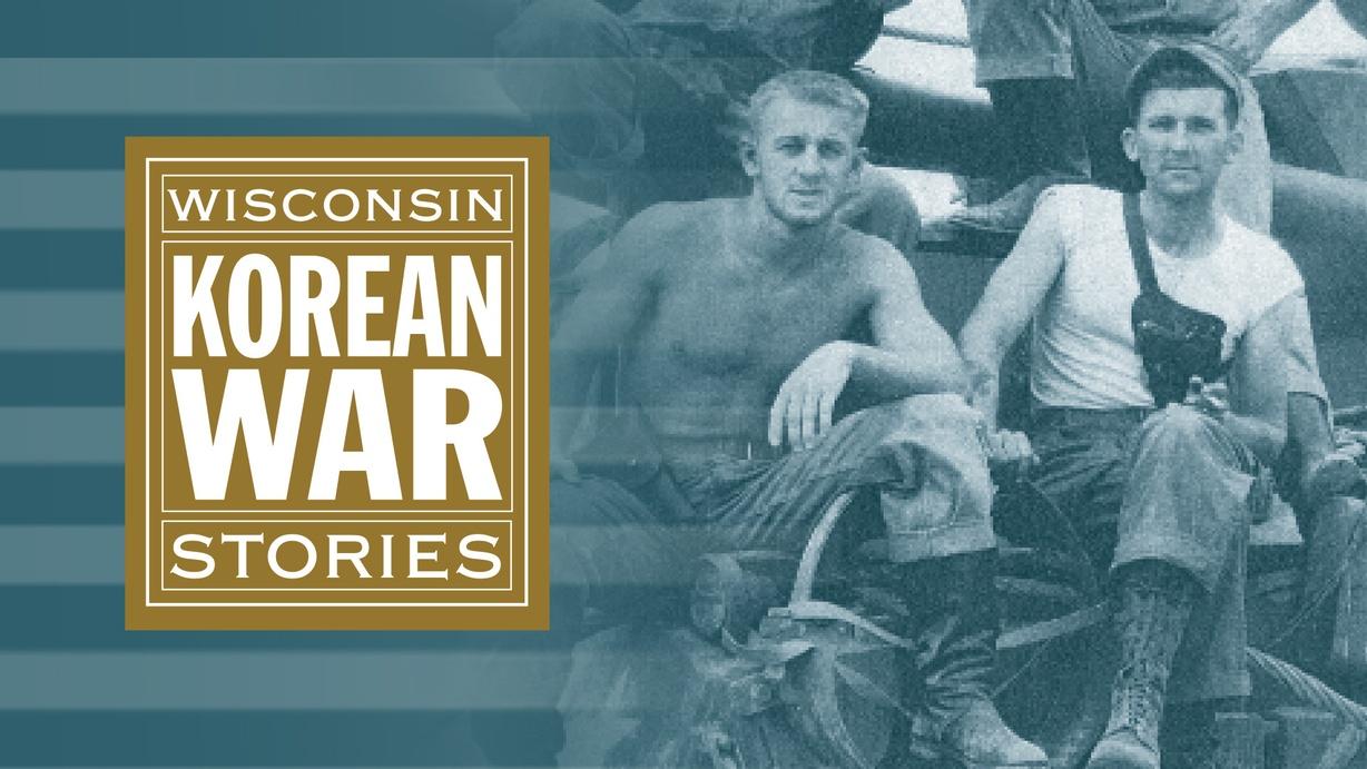 Wisconsin Korean War Stories