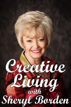 Creative Living with Sheryl Borden