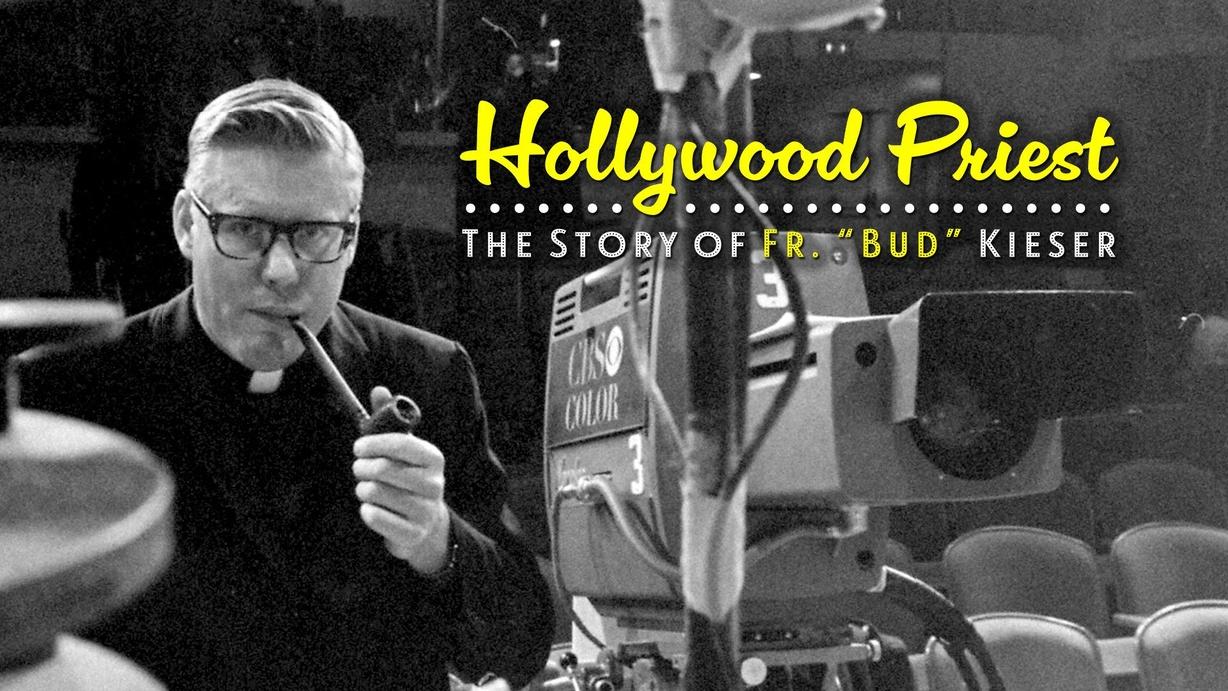 Hollywood Priest: The Story of Fr.