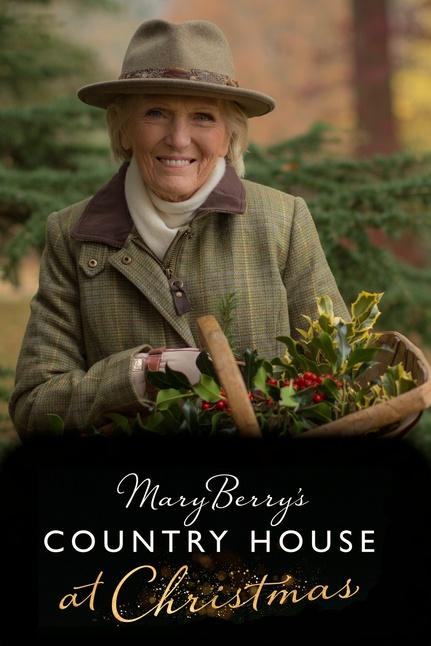 Mary Berry's Country House at Christmas Poster
