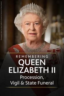 Remembering Queen Elizabeth II: Procession, Vigil and State Funeral