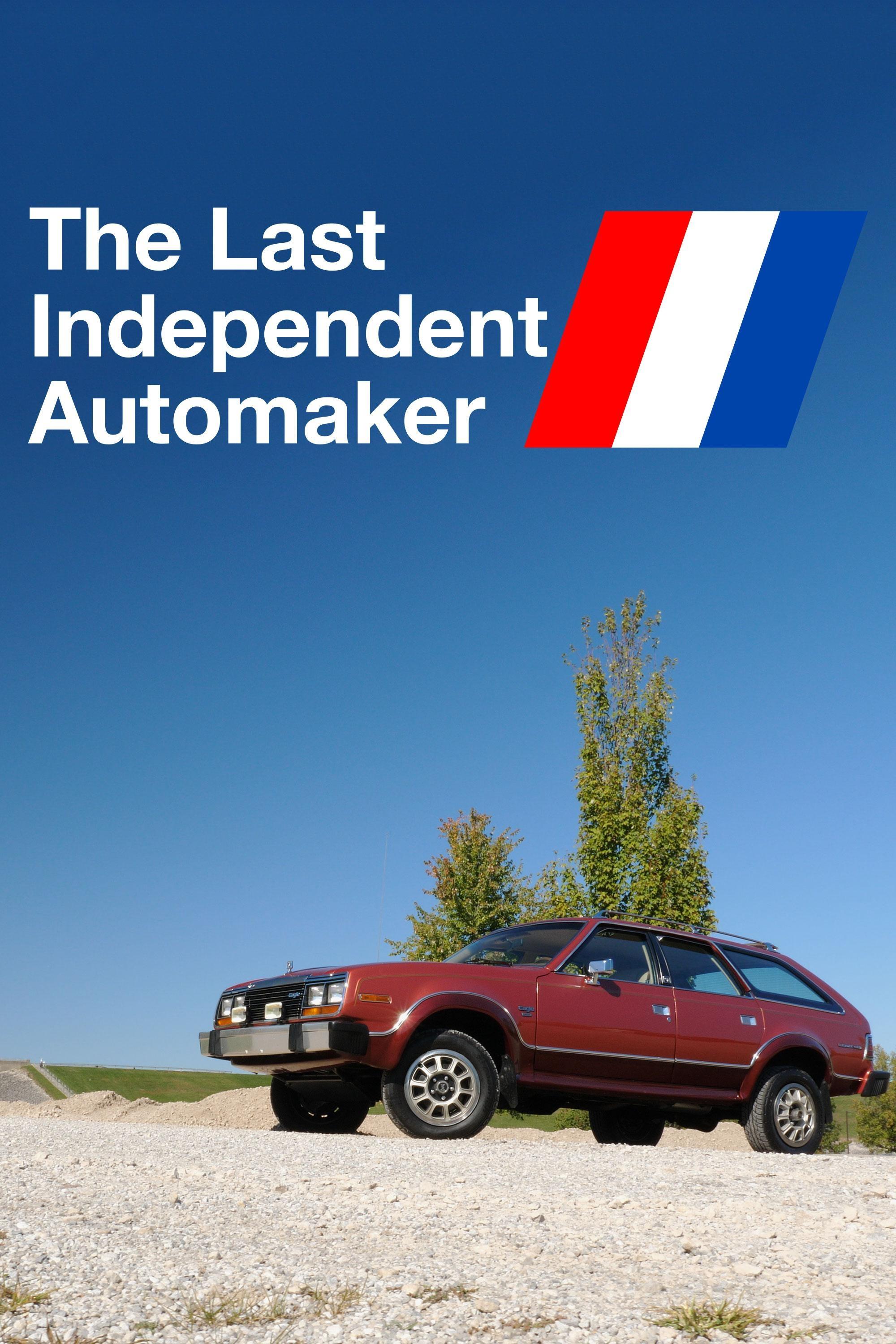 The Last Independent Automaker show's poster