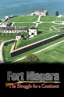 Fort Niagara: A Struggle for a Continent