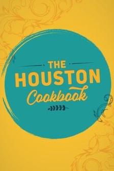 The Houston Cookbook