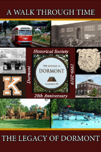 A Walk Through Time - The Legacy of Dormont