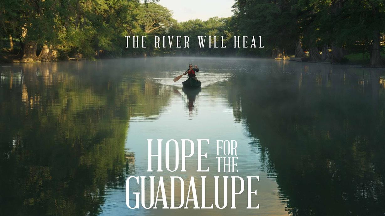 Hope for the Guadalupe