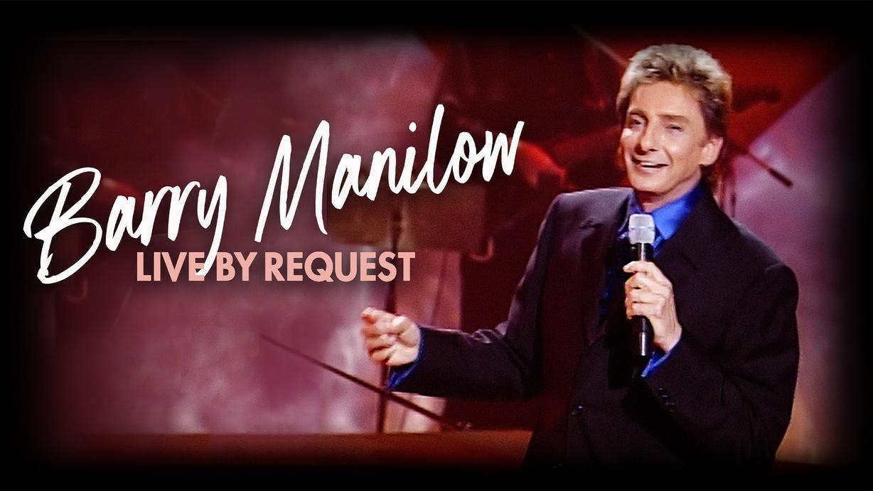 Barry Manilow: Live by Request