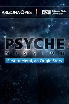 Psyche Mission: First to Metal, an Origin Story