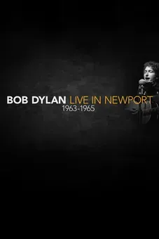 Bob Dylan - Live in Newport 1963-1965