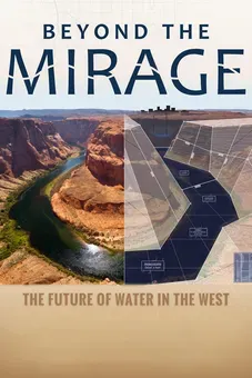 Beyond the Mirage: The Future of Water in the West