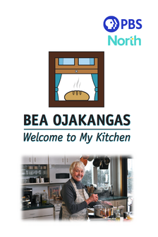 Bea Ojakangas: Welcome to My Kitchen