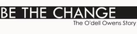 Be the Change: The O’dell Owens Story