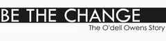 Be the Change: The O’dell Owens Story