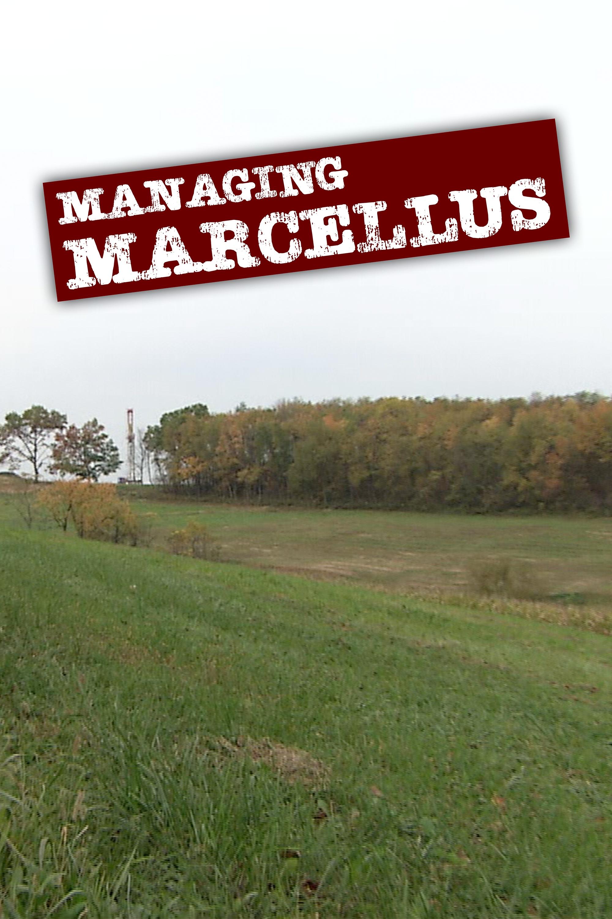 Managing Marcellus