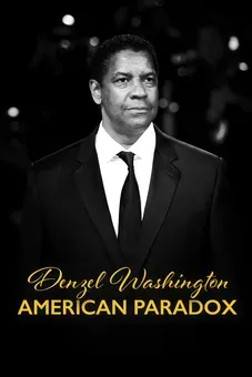 Denzel Washington: American Paradox