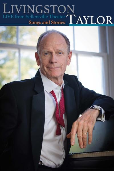 Livingston Taylor Live From Sellersville Theater: Songs and Stories
