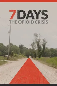 7 Days: The Opioid Crisis