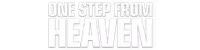 One Step From Heaven