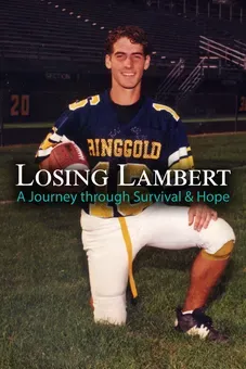 Losing Lambert: A Journey Through Survival and Hope