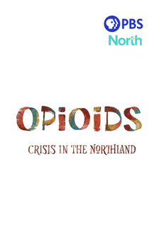 Opioids: Crisis in the Northland