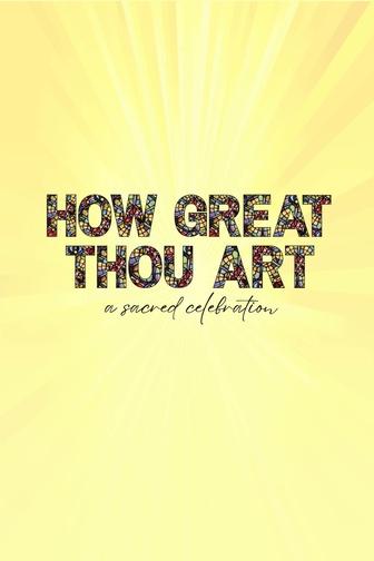 How Great Thou Art, A Sacred Celebration
