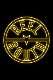 REEL SOUTH: Stories of the American South