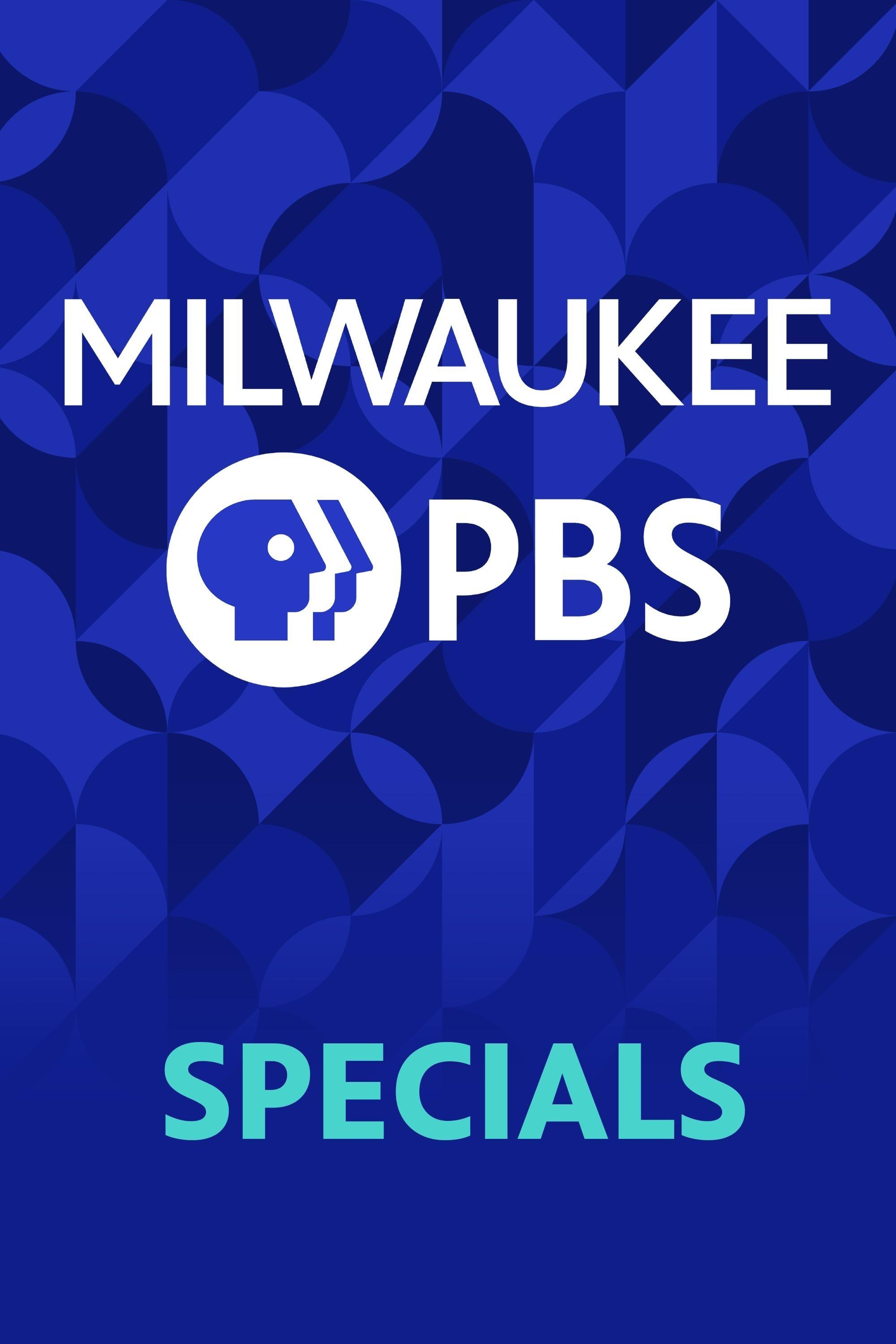 Milwaukee PBS Specials show's poster