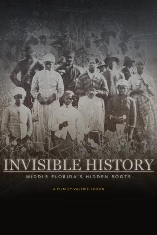 Poster image for Invisible History: Middle Florida’s Hidden Roots