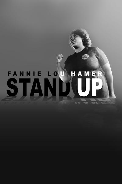 Fannie Lou Hamer: Stand Up