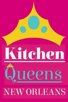 Kitchen Queens: New Orleans