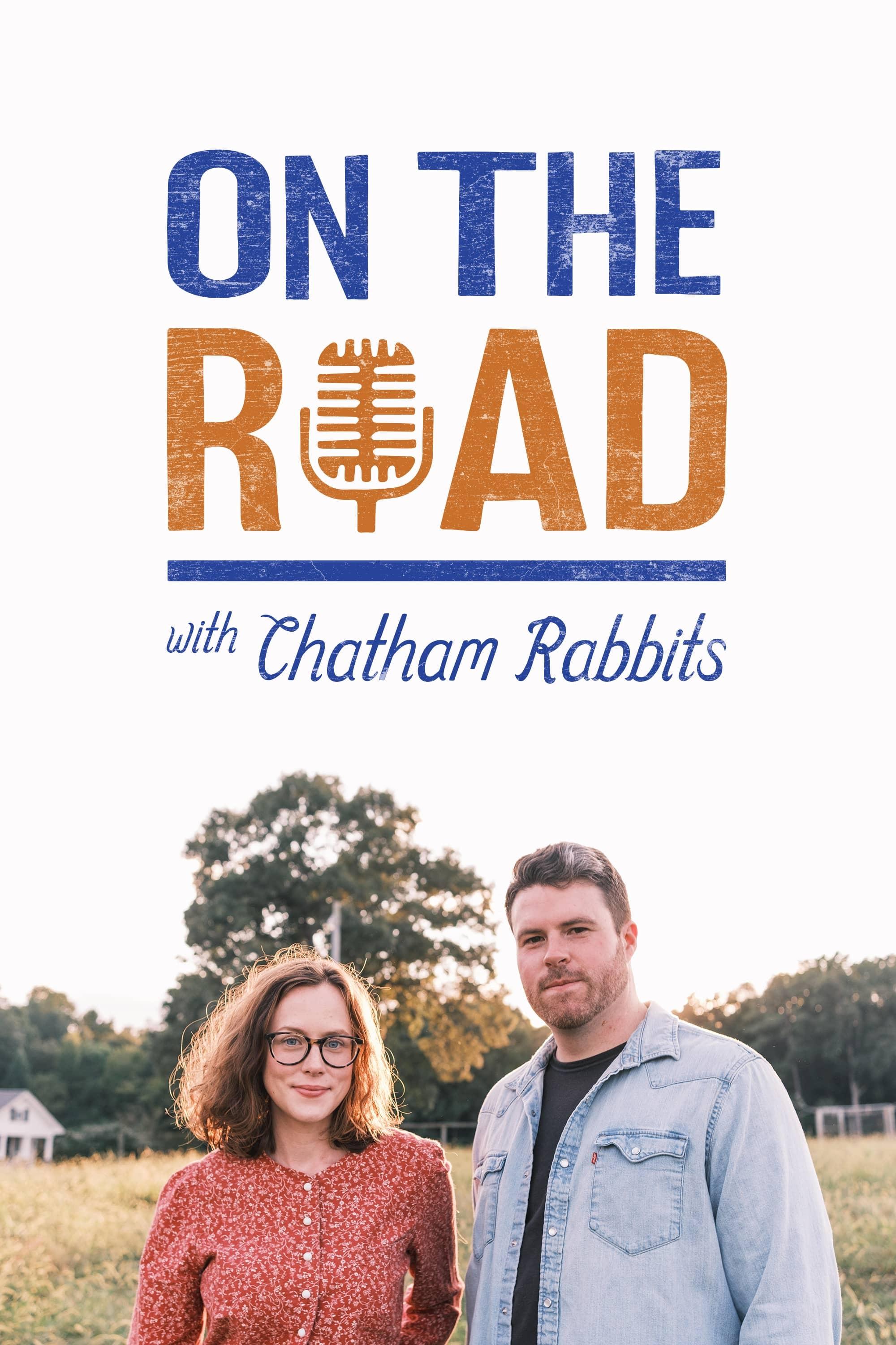 On the Road with Chatham Rabbits show's poster