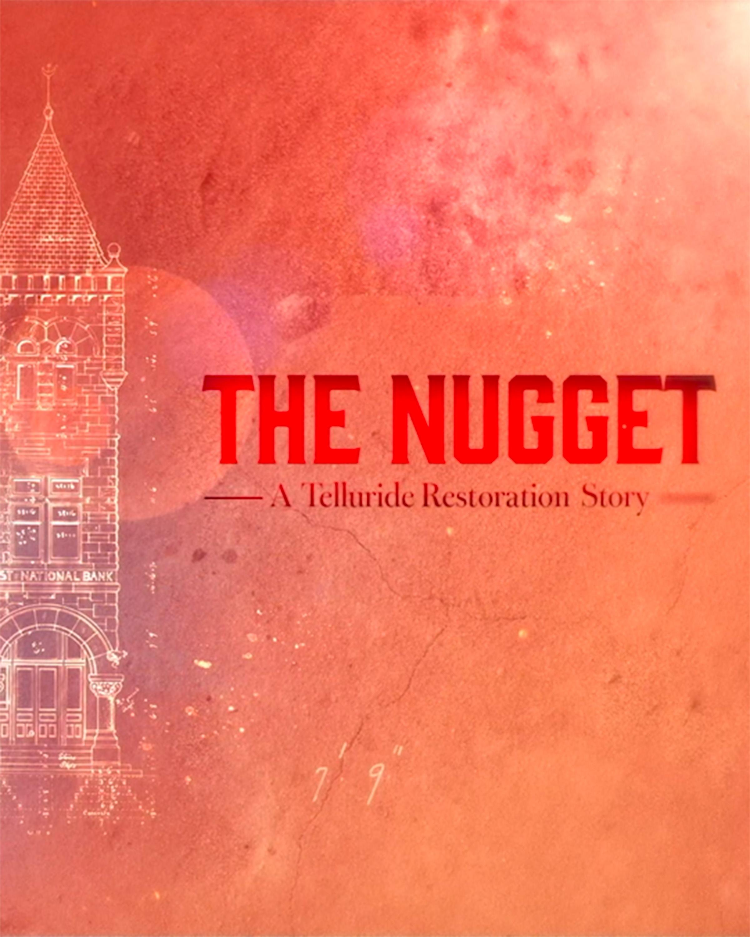 The Nugget: A Telluride Restoration Story show's poster