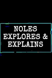 Noles Explores & Explains