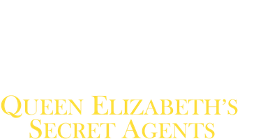 Queen Elizabeth's Secret Agents