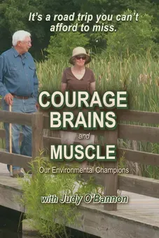 Courage, Brains and Muscle: Our Environmental Champions