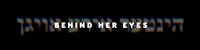 Behind Her Eyes