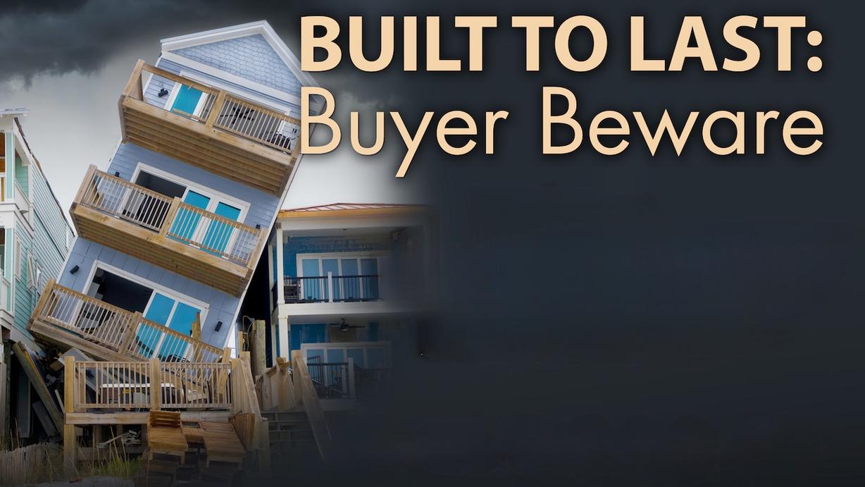 Built to Last: Buyer Beware